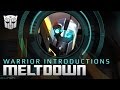 Warrior Introductions - Autobot Meltdown