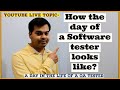 How the day of a Software Tester Looks like? | YouTube Live