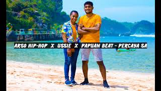 Percaya sa _ Arso Hip-Hop x Ussie  x Papua beat ( renggea)
