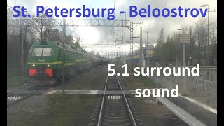 5.1 Surround sound Train Driver View St. Petersburg / С. Петербург - Белоостров из кабины машиниста