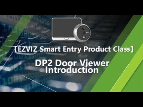 EZVIZ Smart Door Viewer】DP2 Product Introduction 