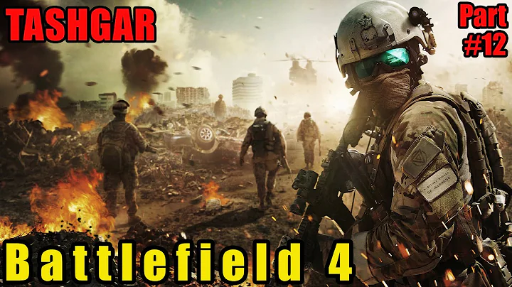 BATTLEFIELD 4 : Walkthrough Gameplay Part 12 - Mission 6 : TASHGAR (BF4) Battlefield 4 in 2020
