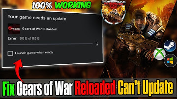 ⚡ How to Fix Gears of War "Can’t Update" Error | PC, Xbox App & Microsoft Store (2025 Guide)
