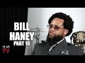 Bill Haney: Eric Von Zip Introduced Me to Mike Tyson, I Think Before I Talk to Mike (Part 16)