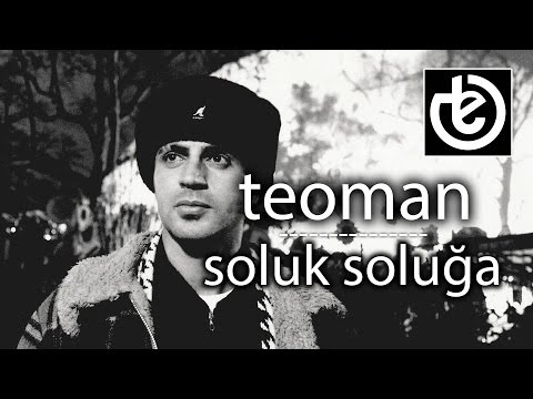 teoman - Soluk Soluğa