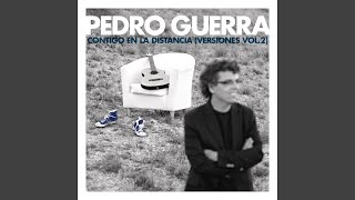 Video thumbnail of "Pedro Guerra - Toda una Vida"