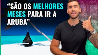 ☑️ Baixa e alta temporada em Aruba! Quando ir? Quando é mais caro? Quando é o verão?