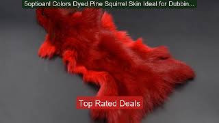 5optioanl Colors Dyed Pine Squirrel Skin Ideal for Dubbing&Zonkers... -- Best Deal 2026 | Shop Now!
