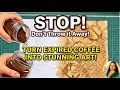 Don't Throw Away Expired Coffee! 😱 6 Amazing Art Hacks!