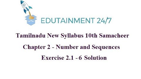 10th std Maths|TN Samacheer Syllabus|Numbers and Sequences|Exercise 2.1 - 6 Solution|ex 2.1 sum 6