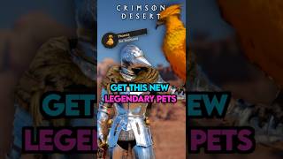NEW Legendary Pets In Crimson Desert!