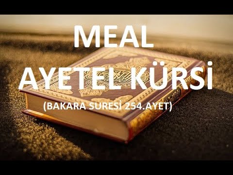 Ayetel Kürsi (2.cüz  2/254) Meali (Bakara Suresi 254.Ayet)