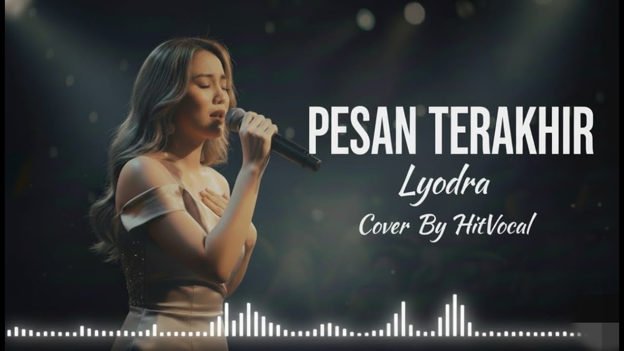 LYODRA - PESAN TERAKHIR - Cover By HitVocal - LIRIK VIDEO