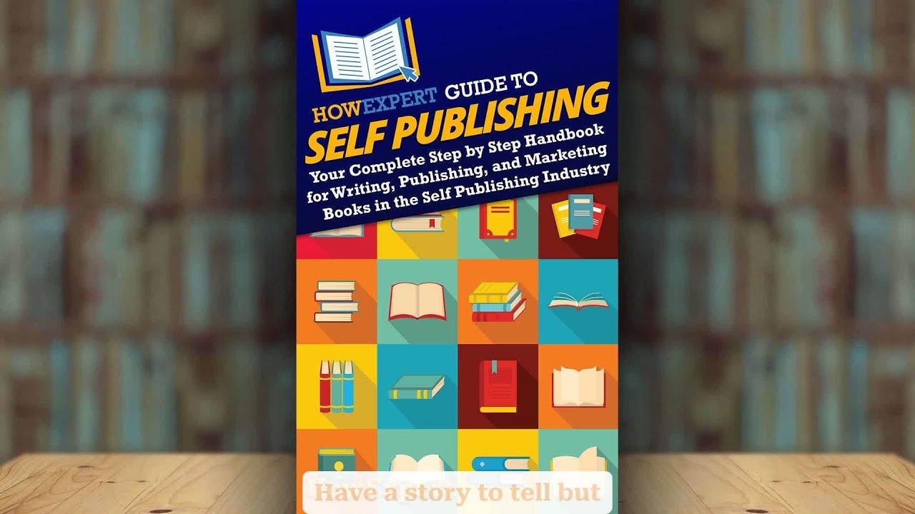 HowExpert Guide to Self Publishing - YouTube