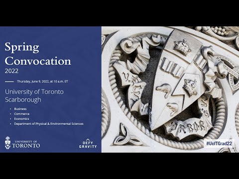 U of T Scarborough (Business; Commerce; Economics; DPES) Spring 2022 Convocation