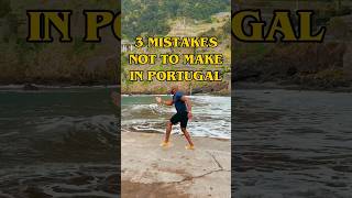 3 mistakes not to make in Portugal portugal travel traveltips