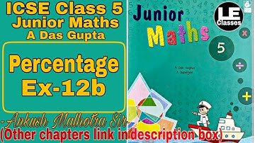 Class 5 Junior Maths Percentage Ex-12b | A Das Gupta | ICSE class 5 maths chapter 12 | Unit 12