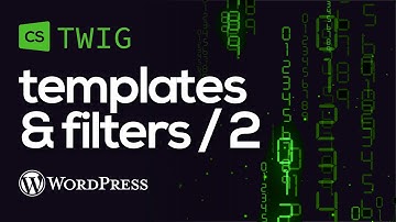(Part 2) How to Use Templates & Filters with Twig and the Cornerstone Builder
