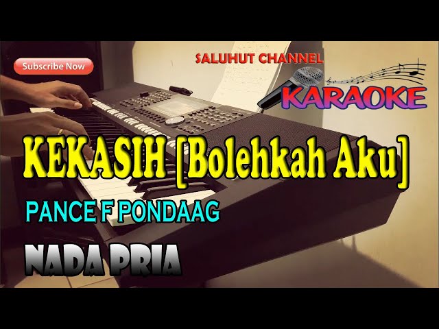 KEKASIH ll BOLEHKAH AKU [KARAOKE NOSTALGIA] PANCE F PONDAAG ll NADA PRIA A=DO class=