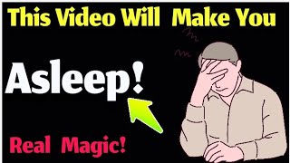 This Video Will Make You Fall Asleep|I Will Make You Sleep|This Video Will Make You Fell Sleepy