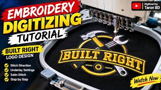 BUILT RIGHT Embroidery Digitizing Tutorial || DigitizedByTaronBD