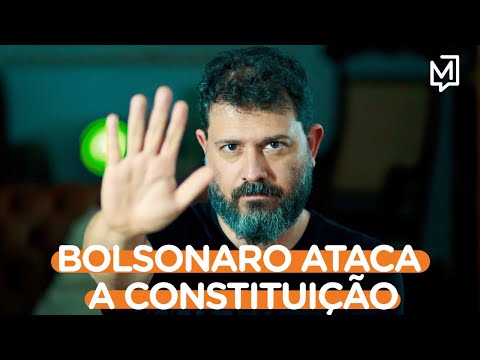 Bolsonaro ataca a Constituição  | Ponto de Partida