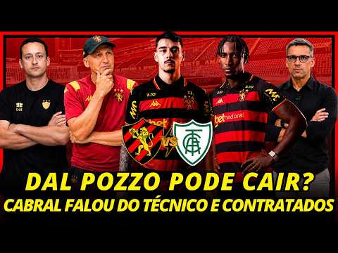 💣🚨URGENTE! SE NÃO VENCER DAL POZZO CAI? OLHA O QUE CABRAL FALOU! ÚLTIMAS NOTÍCIAS DO SPORT RECIFE