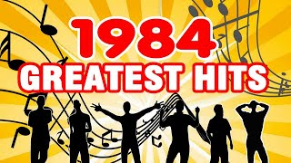 Best Songs of 1984 - The 1980s Greatest Hits Golden Oldies