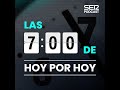Las 7 de Hoy por Hoy | Arranca la campaña para las elecciones andaluzas