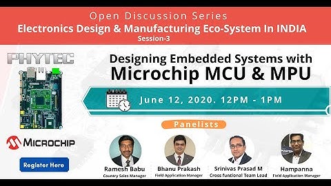 Open Session-3 by Microchip and PHYTEC | Embedded Systems Design with Microchip MCU & MPU |  PART 1