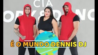 É O MUNDO-Dennis Dj feat. Kevin o Chris (Coreografia)