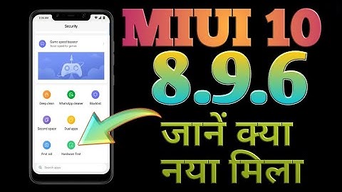 Miui 10 8.9.6 global beta ROM changes and bugs fixes new feature - hardware test 🔥🔥