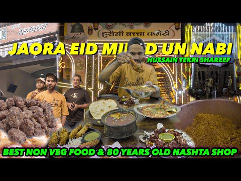 Jaora Eid Milad Un Nabi 2024 Hussain Tekri Shareef Veg Non Veg Food Hotel SS Hotel Rehmani