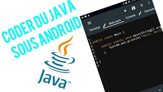 Coder du Java sous Android