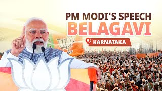 PM Modi addresses a public meeting in Belagavi, Karnataka