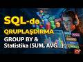 SQL-də GROUP BY istifadəsi AVG, SUM, MİN, MAX, COUNT