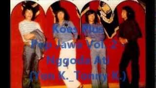 Koes Plus Pop Jawa Vol. 2 - Nggodo Ati (Yon K._Tonny K.)