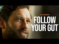 FOLLOW YOUR GUT | JAY MORTON [SPECIAL FORCES]