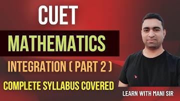 Integration ( part 2 ) for CUET maths domain / by Mani sir