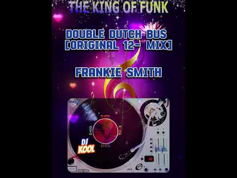 Frankie Smith Double Dutch Bus Original 12  Mix