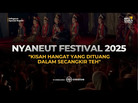 Nyaneut Festival 2025, Tradisi Minum Teh Terbesar Urang Sunda | Special Report Eps. 4