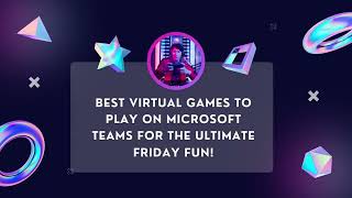 14 Virtual Games to Play on Microsoft Teams with Coworkers