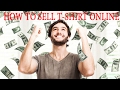 How to sell t-shirt online 2017