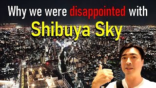 Why we were disappointed with Shibuya Sky