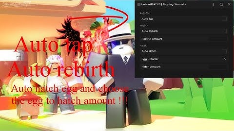 Tapping simulator script have Auto tap auto hatch egg and more !!!
