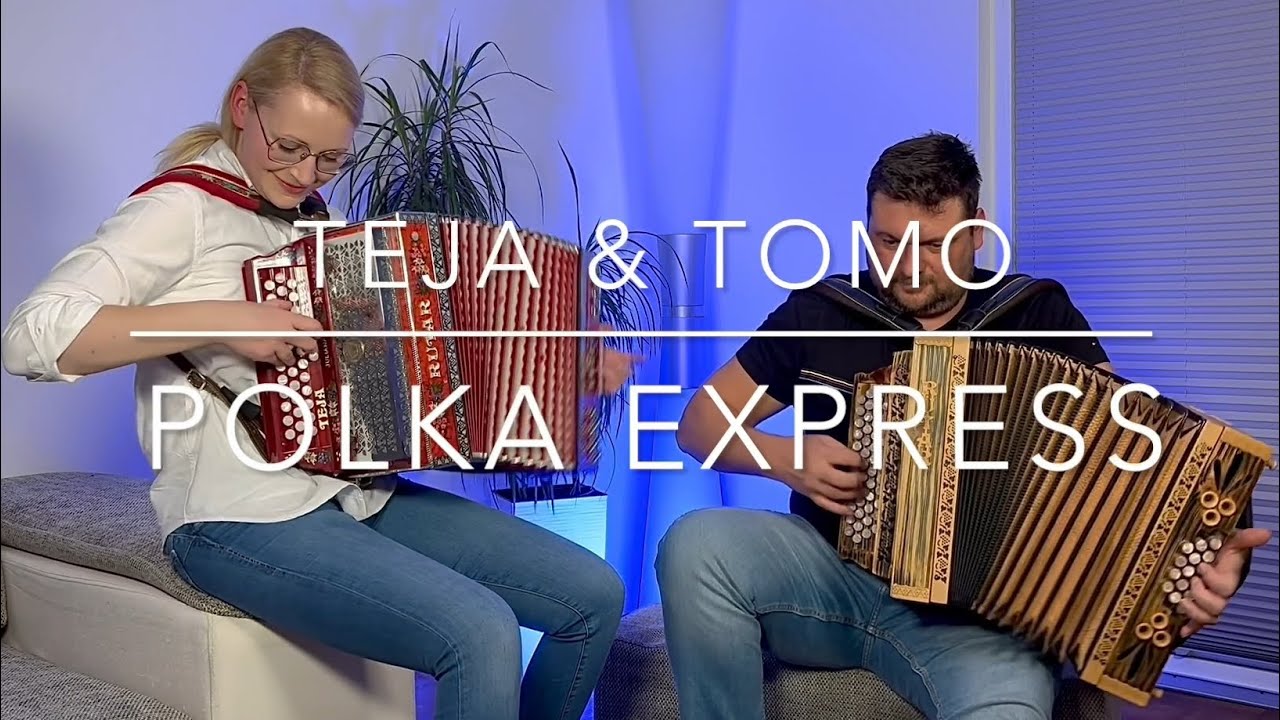 Teja&Tomo ~ Polka Express (J. Burnik)