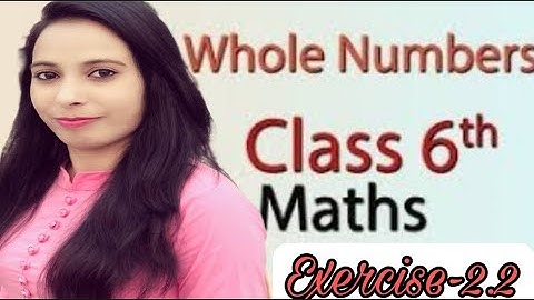 Class-6th Maths Ncert Chapter- 2 whole number Exercise-2.2 Q6 Complete solution