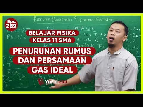 43. Penurunan Rumus dari Persamaan Gas Ideal - Belajar Fisika Kelas 11 - Kak Hasan