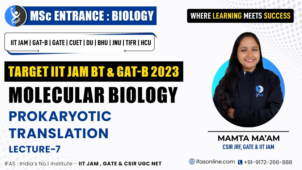 MOLECULAR BIOLOGY: PROKARYOTIC TRANSLATION | L-7 | TARGET IIT JAM Biotechnology |