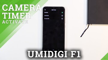 How to Set Camera Timer in UMIDIGI F1 – Take Timed Photos
